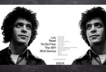 DISCOANÁLISIS: «I’M SO FREE: THE 1971 RCA DEMOS», UNA VERSIÓN TEMPRANA, ÍNTIMA (Y SALVAJE) DE LOU REED